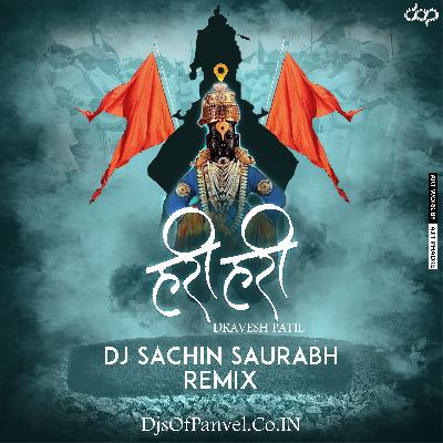 Hari Hari (Dravesh Patil) - Dj Sachin Saurabh Remix